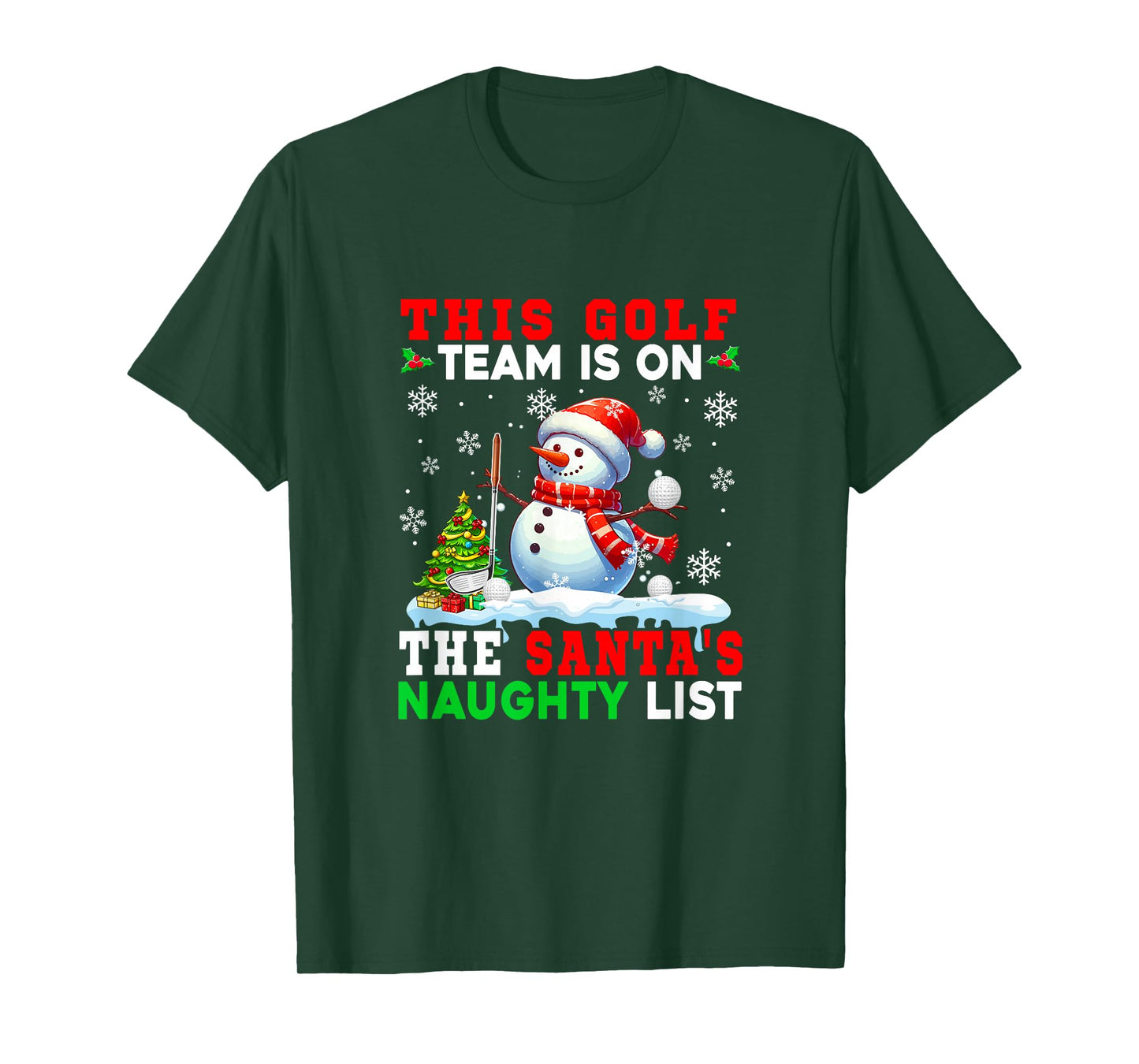 Golf Team is On Santa's Christmas Naughty List Snowman T-Shirt