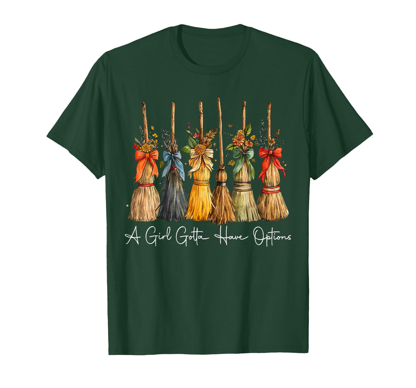 A Girl Gotta Have Options Witch Broom Fall Halloween T-Shirt