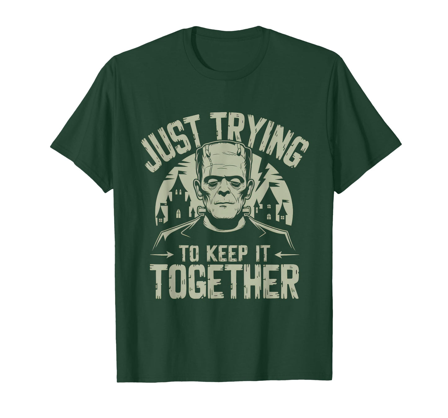 Just Trying to Keep It Together Shirt Halloween Frankenstein T-Shirt