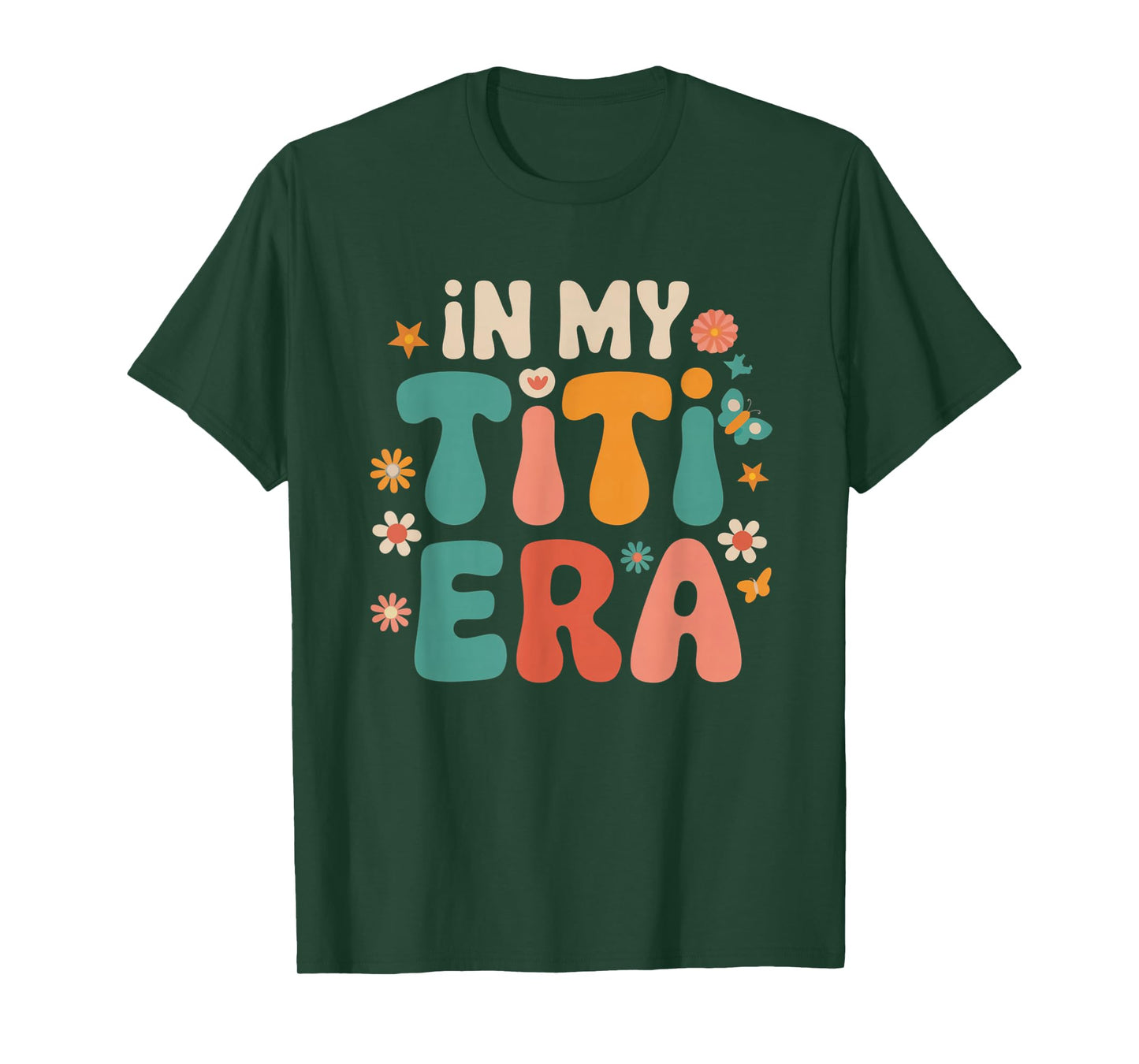 Groovy In My Titi Era Funny Aunt Vibes Retro Funny T-Shirt
