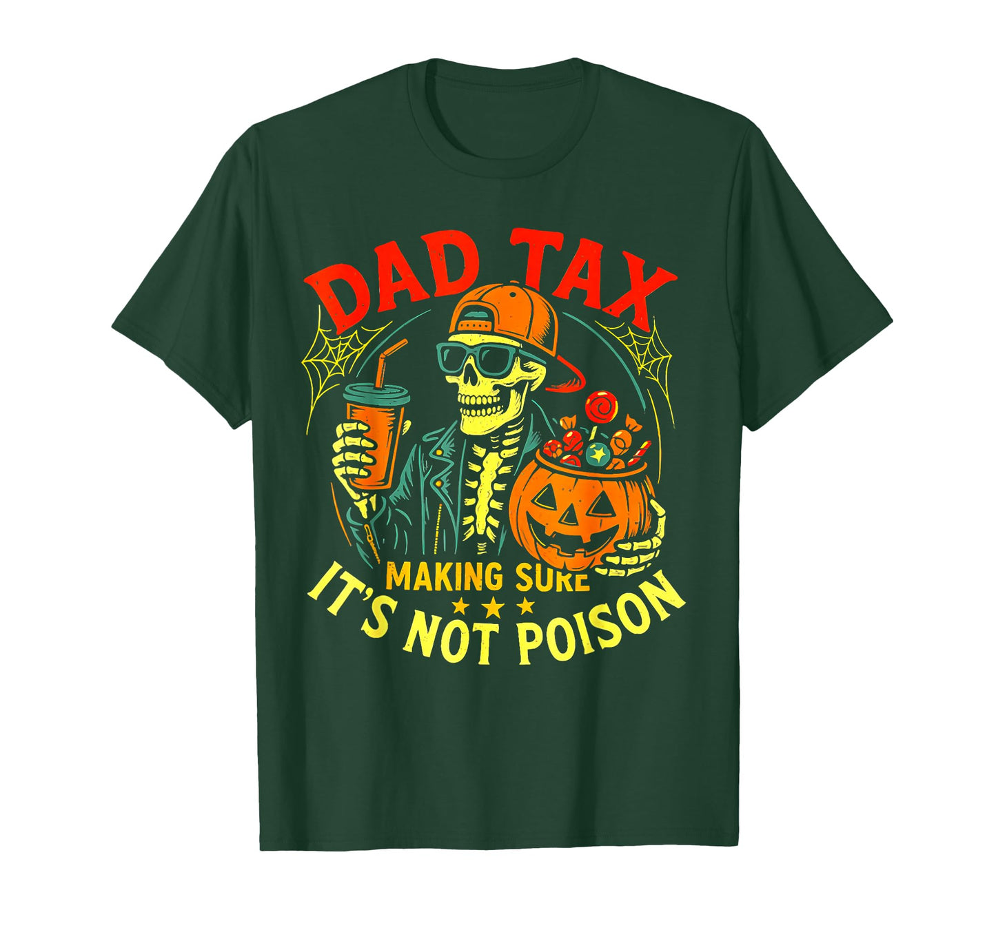 Skeleton Papa - Halloween Dad Tax Making Sure Not Poison T-Shirt