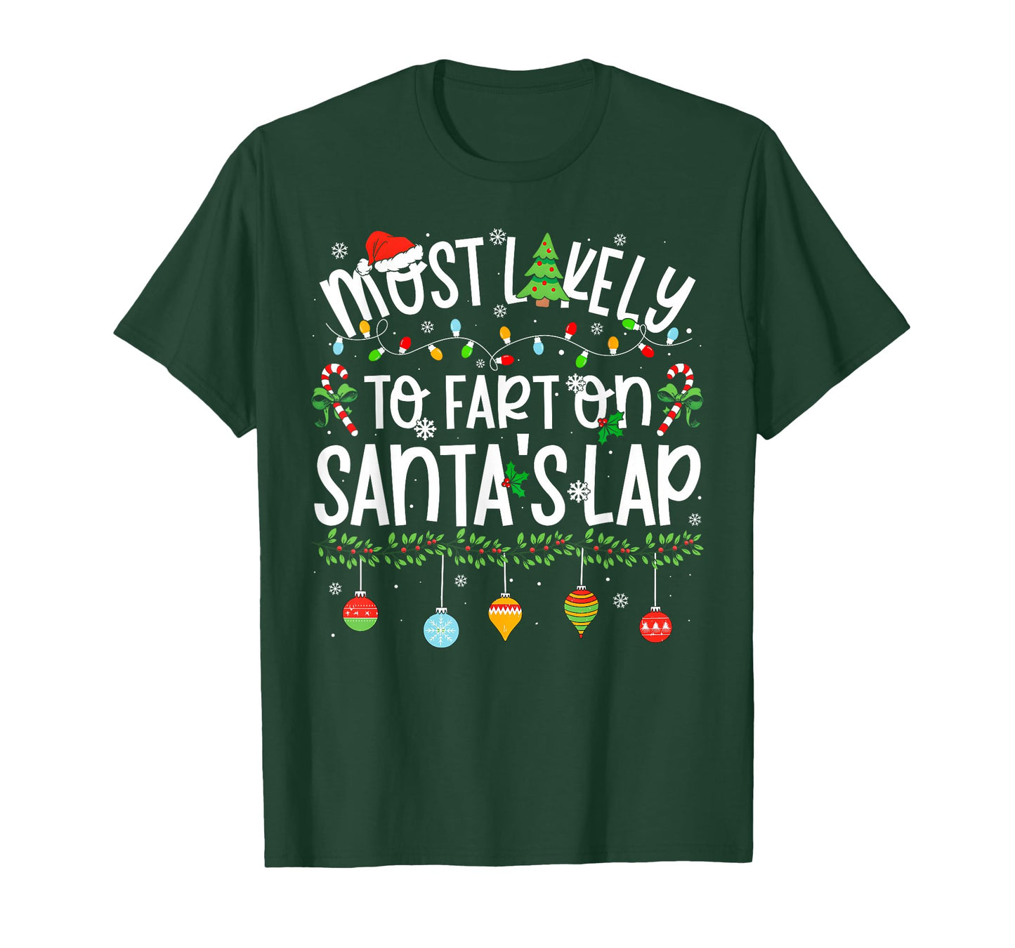 Funny Matching Christmas Most Likely to Fart On Santa's Lap T-Shirt