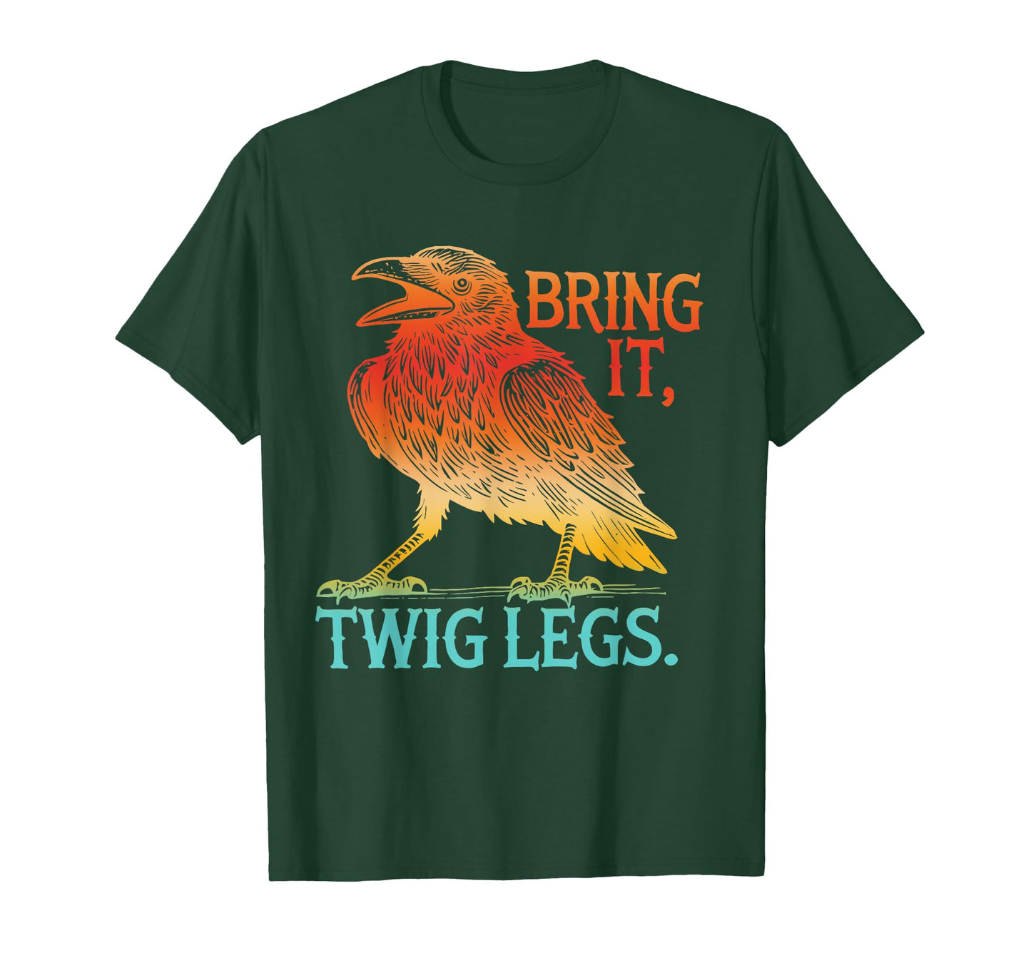 Bring It, Twig Legs Funny Gym Lovers T-Shirt