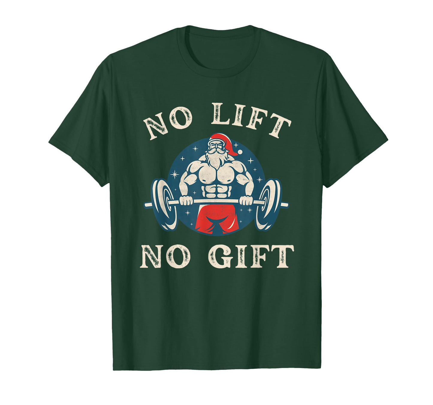No Gift no Lift Funny Workout Santa Christmas Gym Humor T-Shirt
