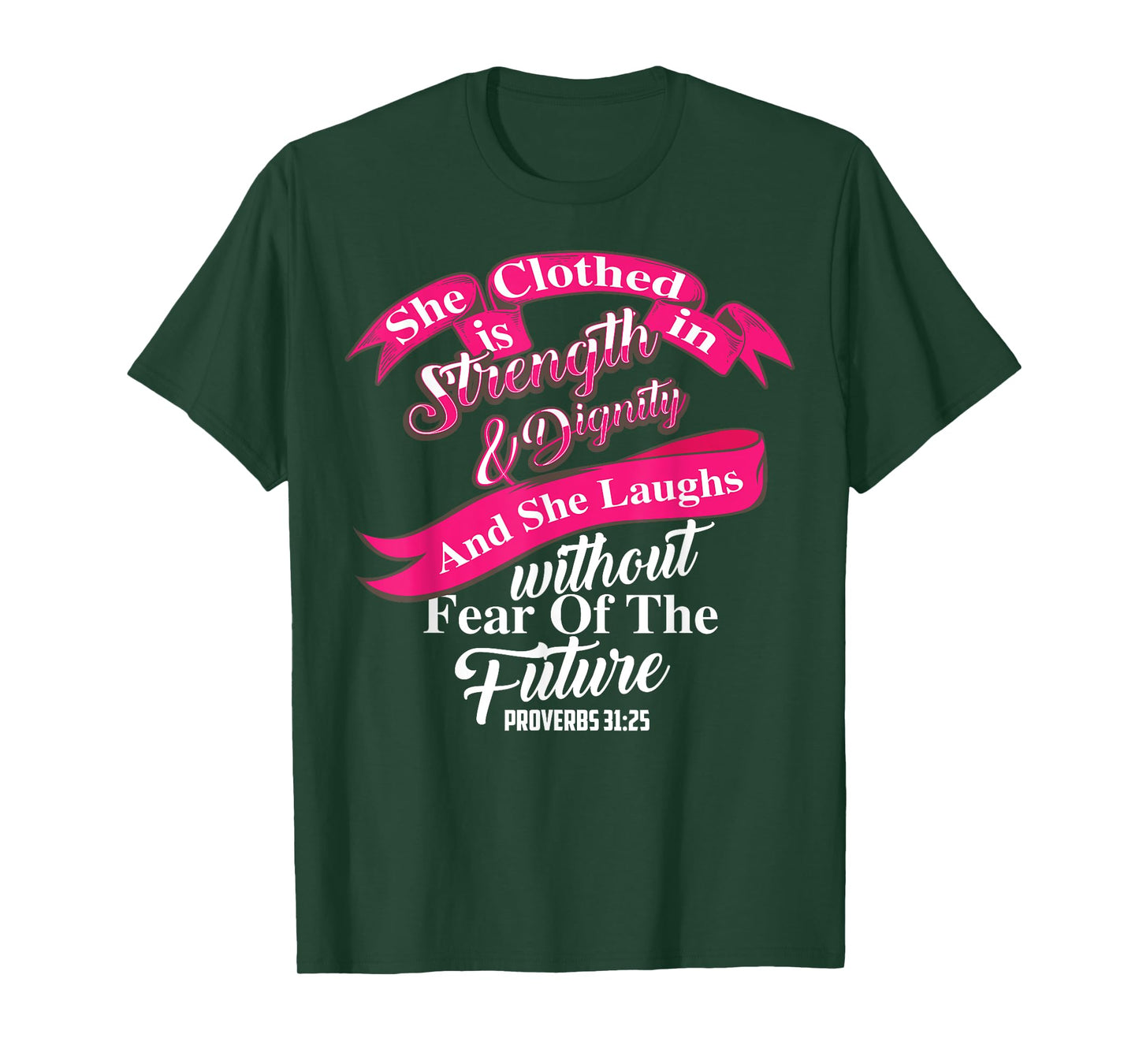Cute She Is Clothed In Strength & Dignity Christ Gift T-Shirt