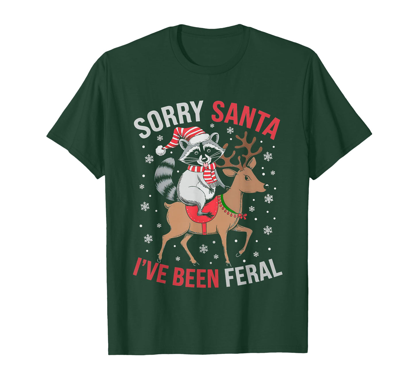 Sorry Santa I’ve Been Feral Funny Raccoon Xmas Funny T-Shirt