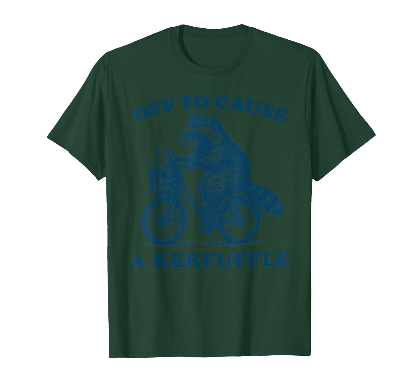 Off to Cause a Kerfuffle Funny Raccoon Tomfoolery Meme T-Shirt