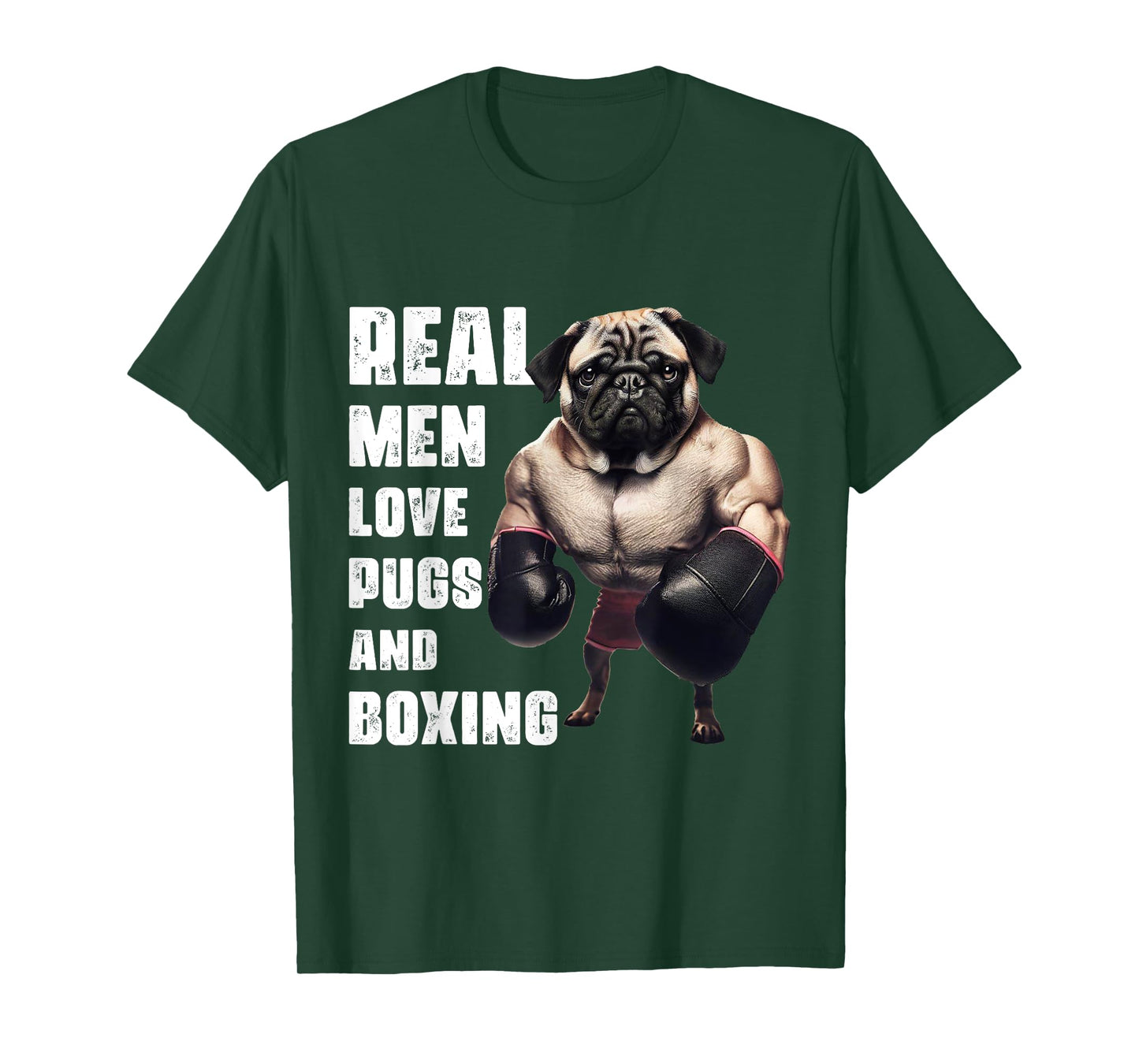 Funny Real Men Love Pugs and Boxing Fitness Gym Workout T-Shirt