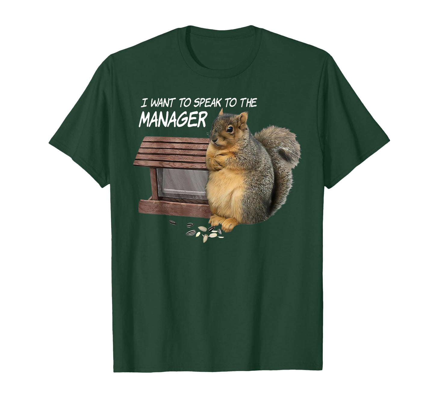 Squirrel I Want To Speak To The Manager T-Shirt
