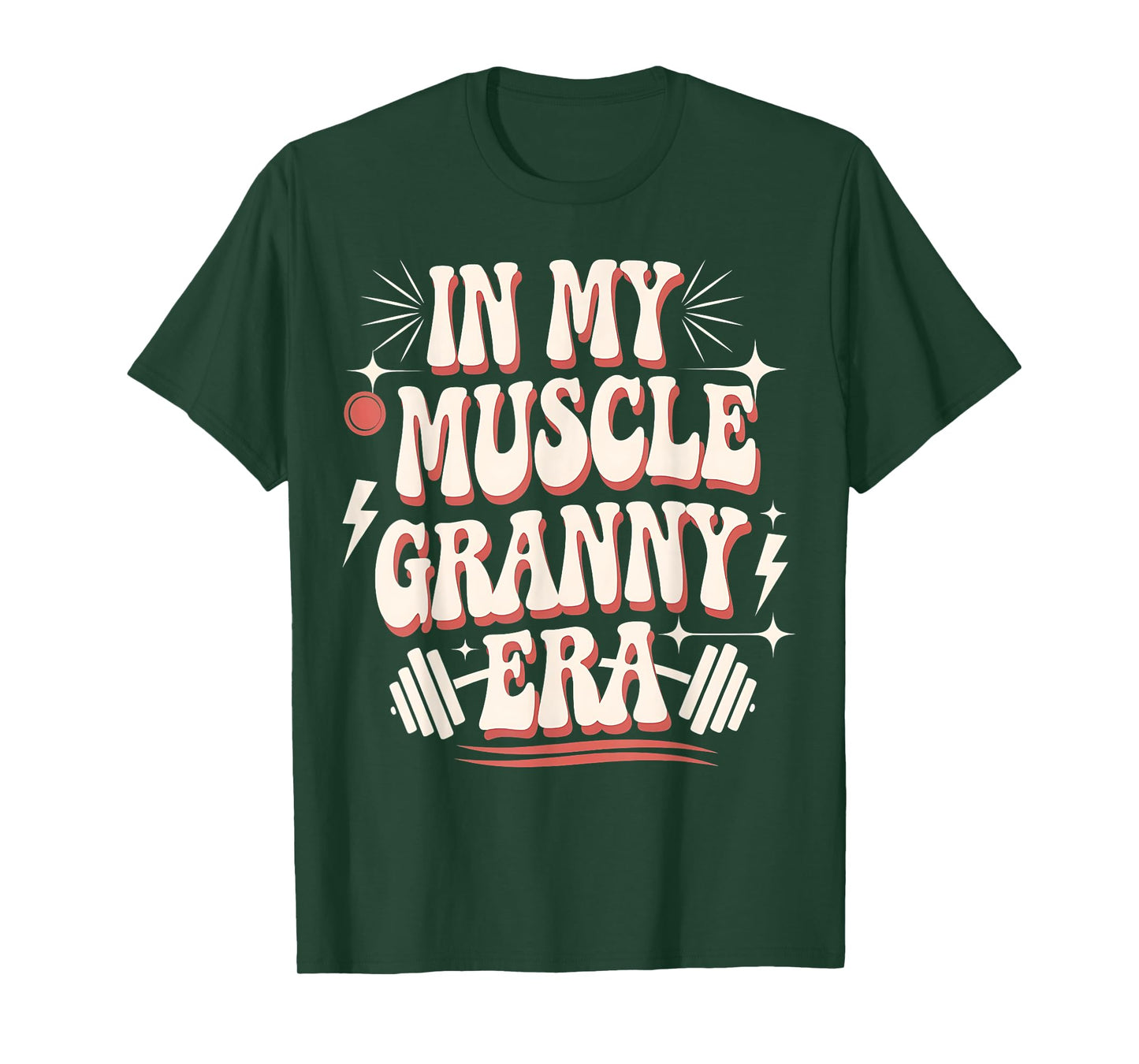 In My Muscle Granny Era Funny Sport Grandma Gym Workout Tees T-Shirt