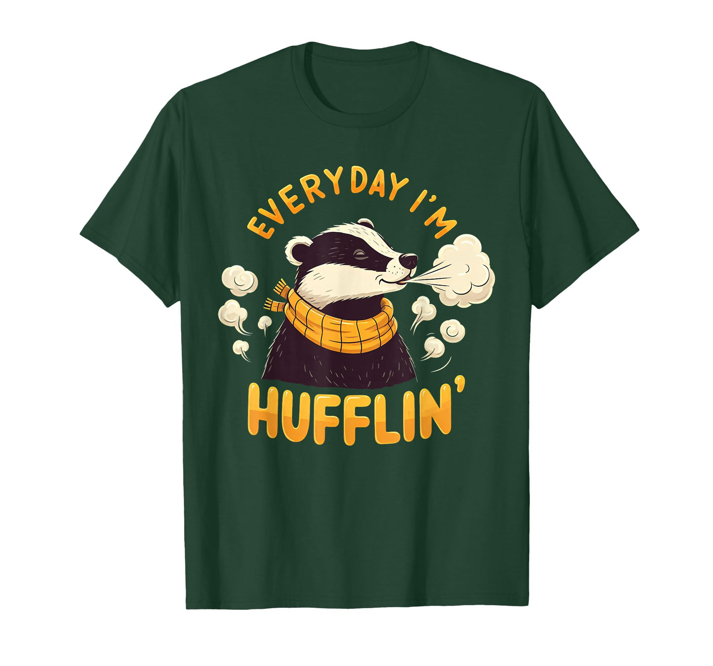 Everyday I'm Hufflin' Huffle Puff Funny Honey Badger Animal T-Shirt