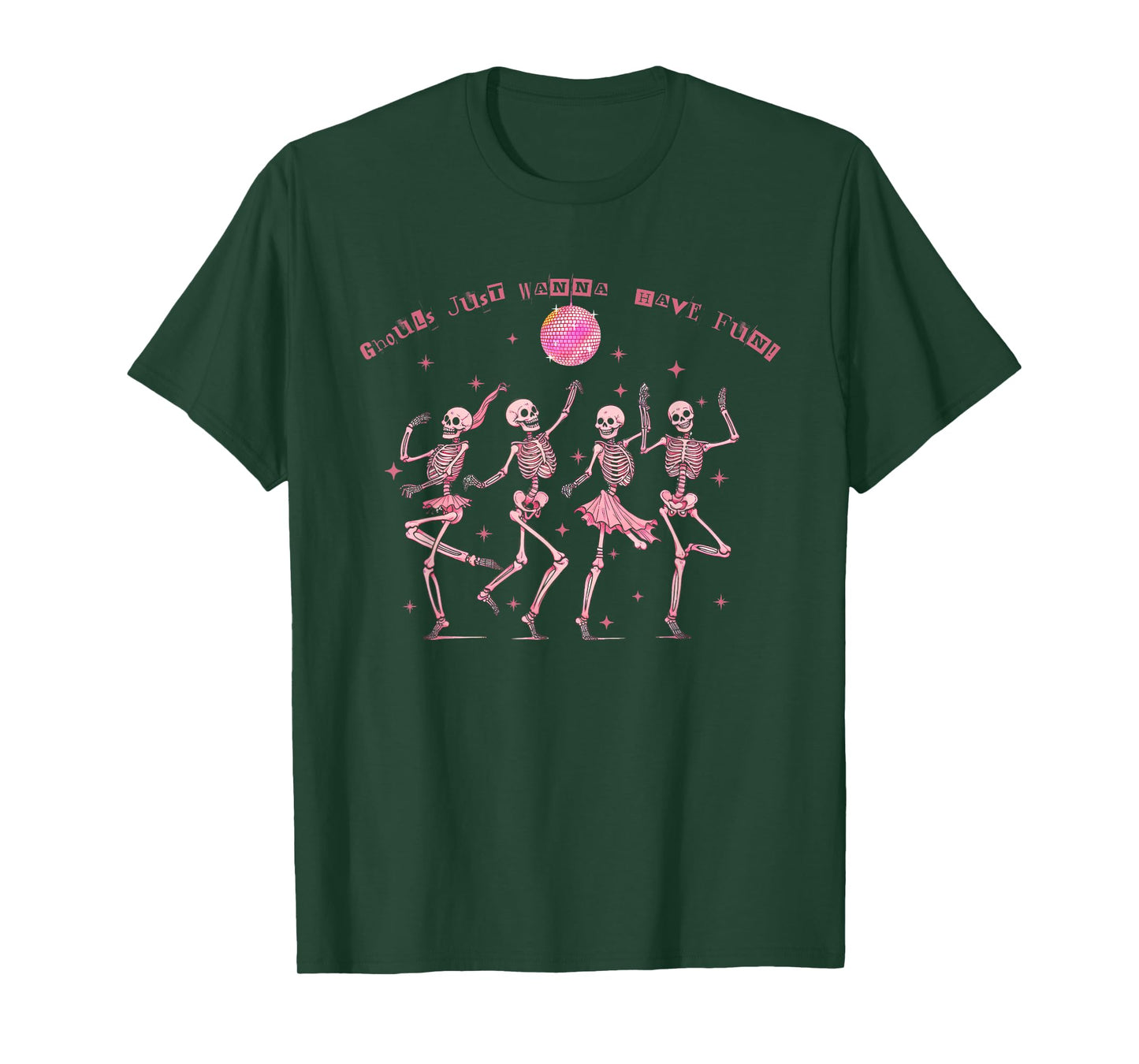 Girl Ghouls Just Wanna Have Fun Disco Party Dancing Skeleton T-Shirt