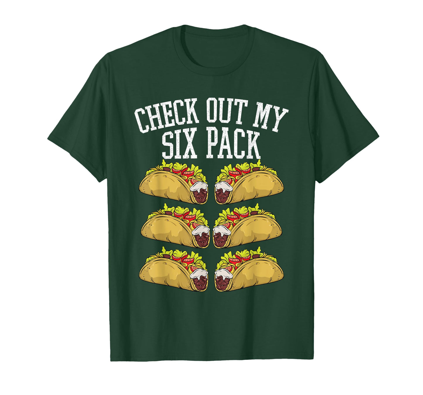 Fitness 6 Pack Tacos Funny Mexican Gym Top for Taco Lover T-Shirt