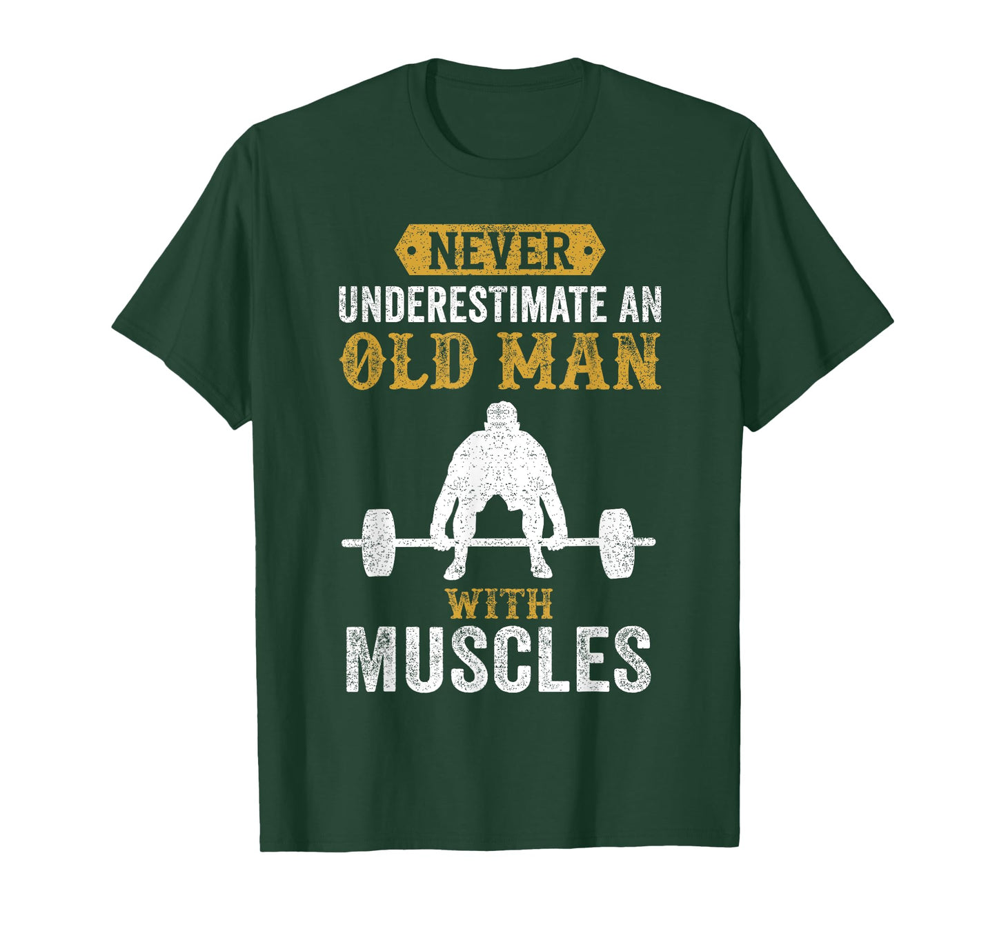 Funny Saying Weightlifter Old Man Bodybuilder T-Shirt