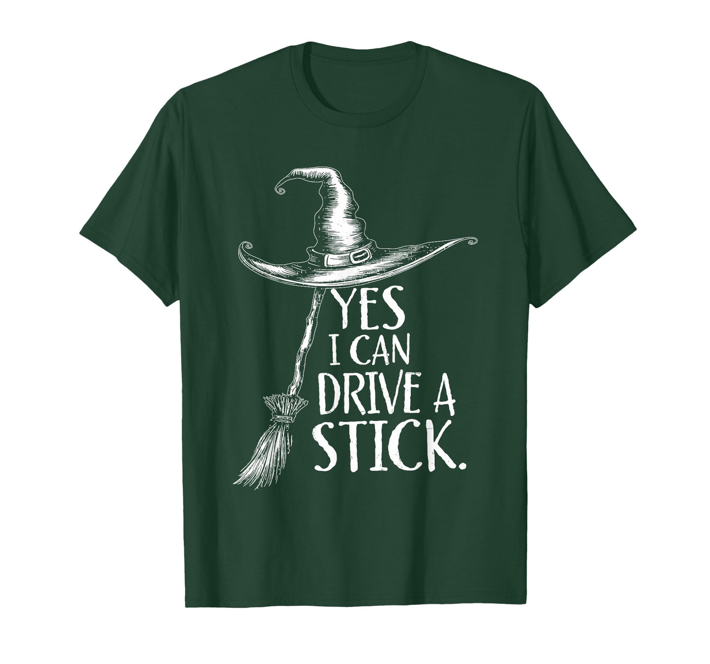 Yes I Can Drive A Stick Funny Halloween Spooky Witch Costume T-Shirt