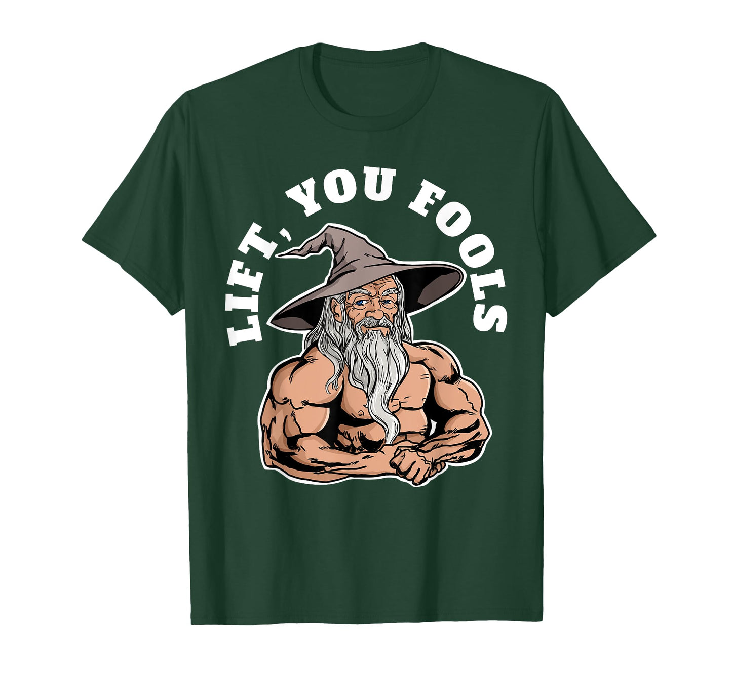 Swole Wizard Lift You Fools T-Shirt