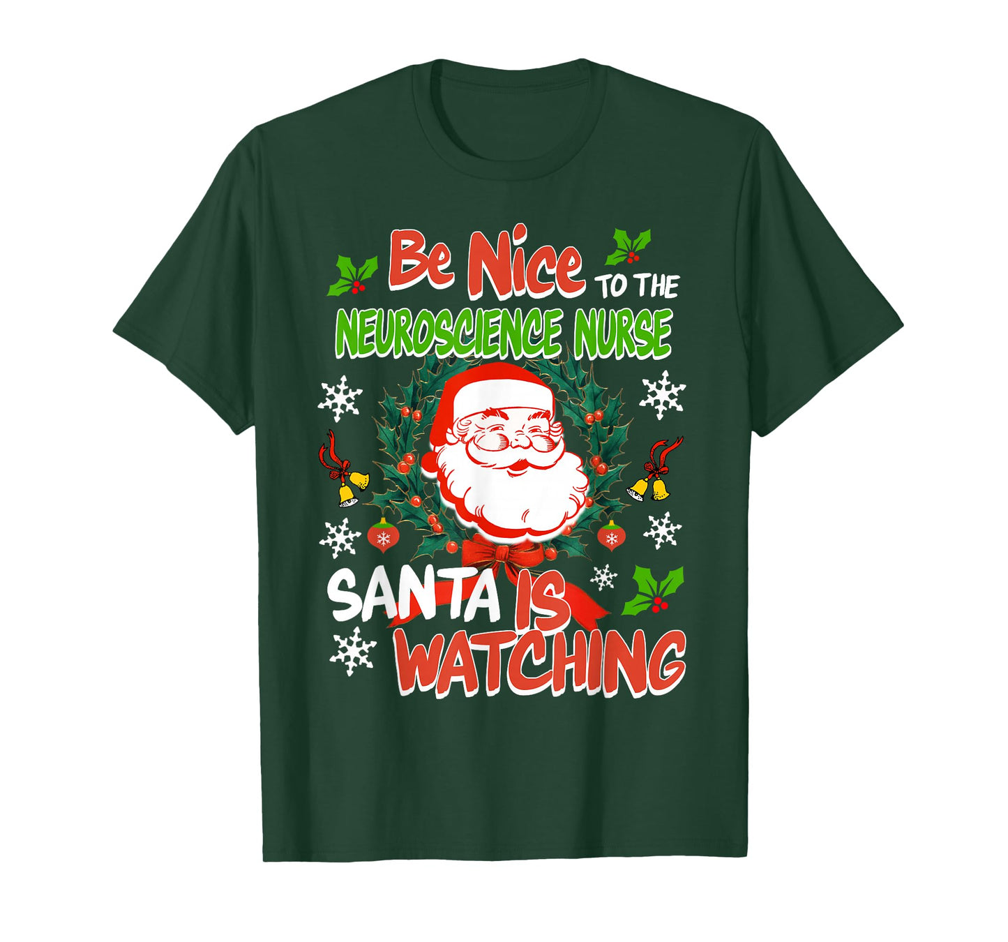Be Nice to The Neuroscience Nurse Christmas Santa Claus PJ T-Shirt