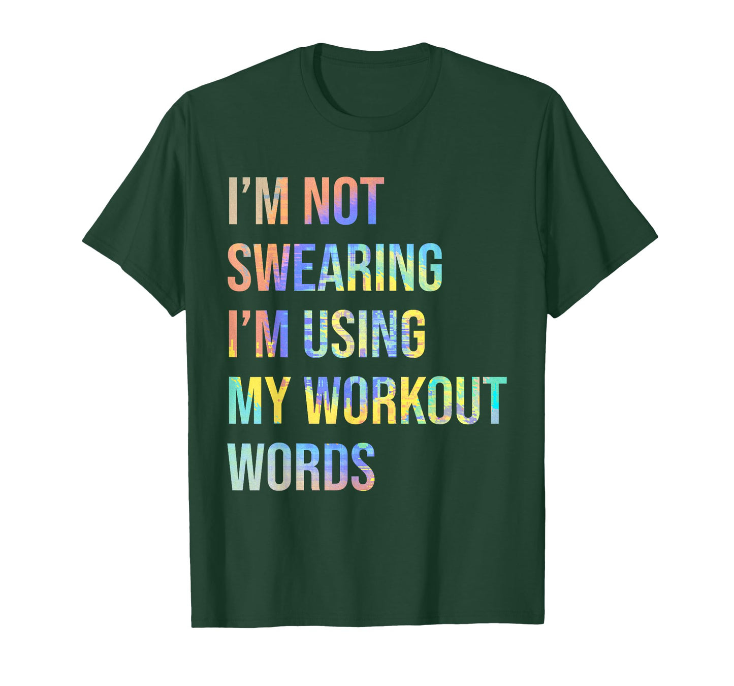 I'm Not Swearing I'm Using My Workout Words Funny Saying T-Shirt