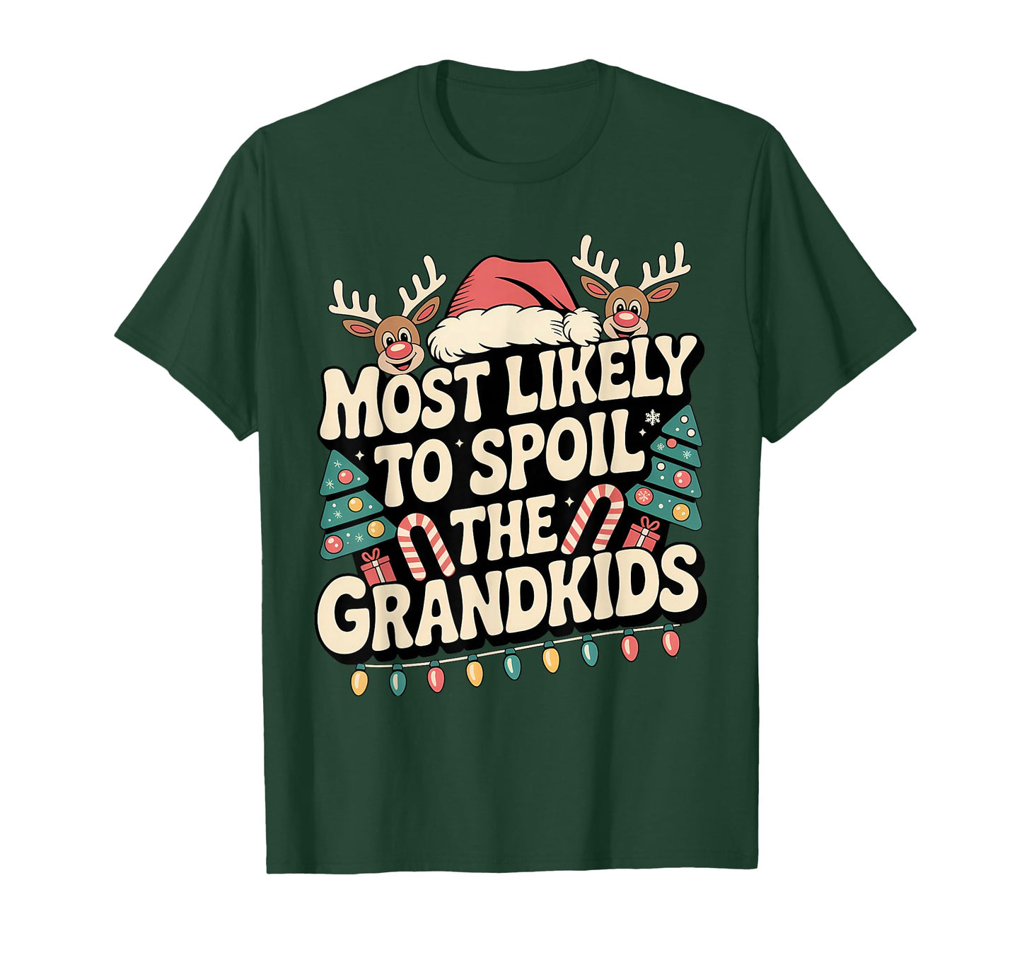 Most Likely to Spoil The Grandkids Christmas Days Funny T-Shirt