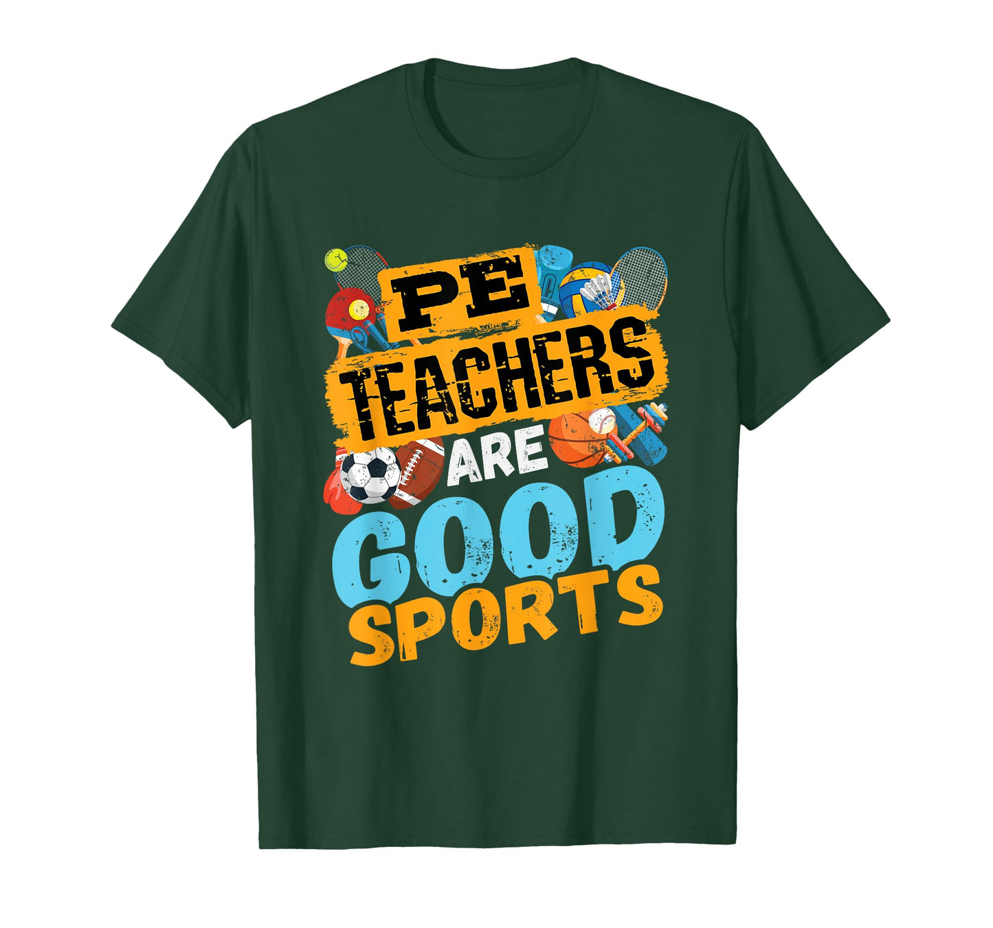 PE Teachers Are Good Sports - Gym Coach - Phys Ed Teacher Men Women T-Shirt