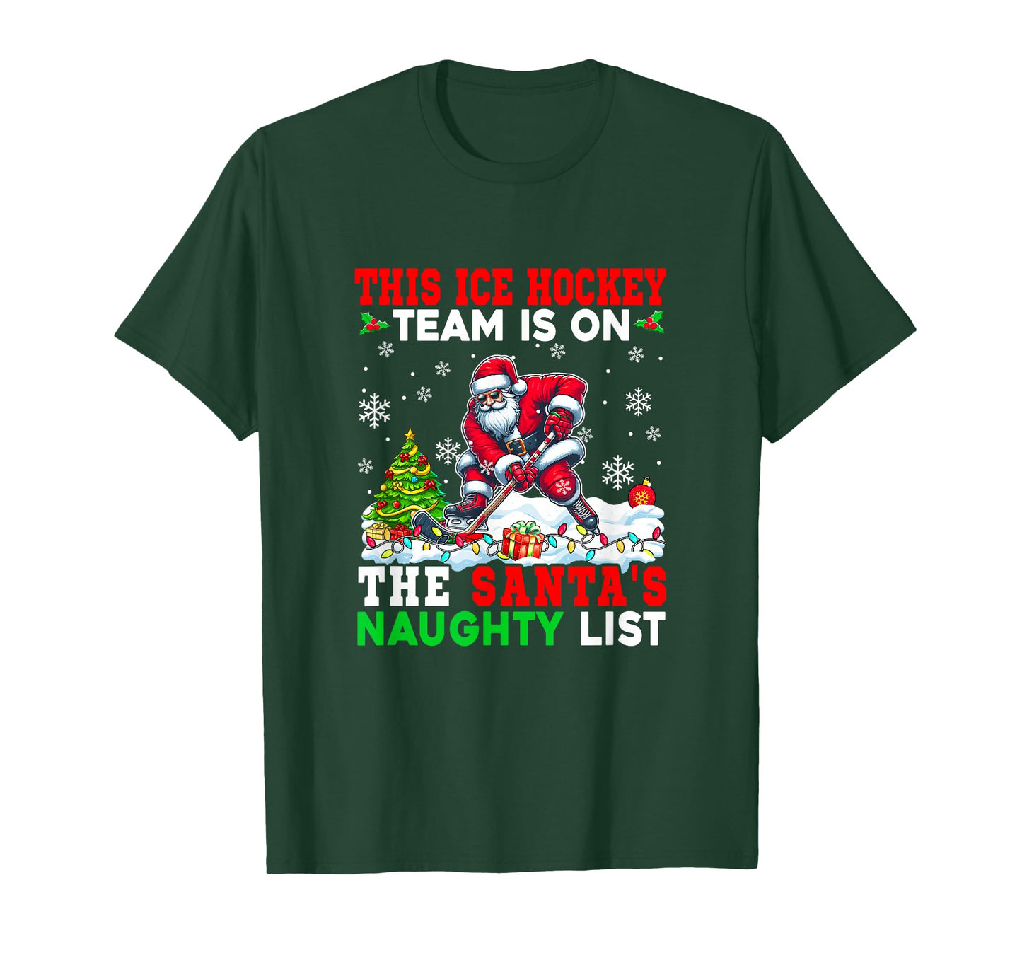 Ice Hockey Team is On Santa's Christmas Naughty List Sports T-Shirt