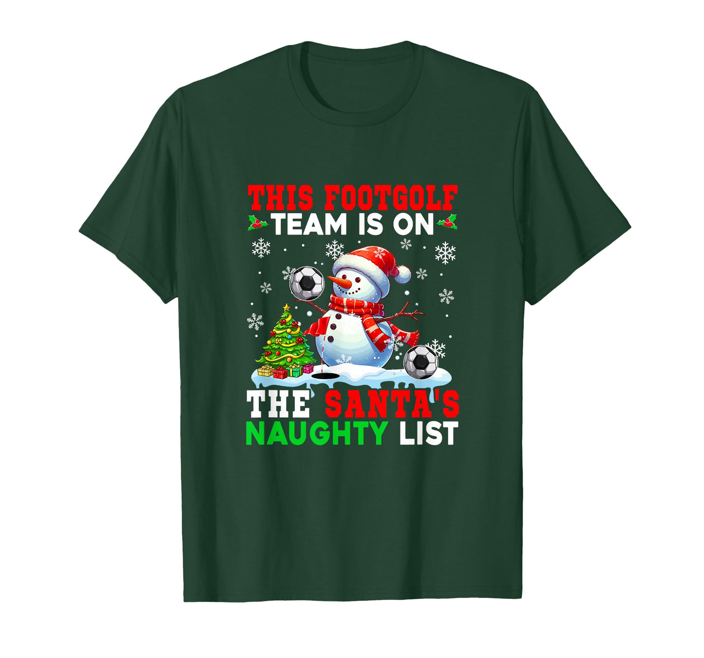 Footgolf Team is On Santa's Christmas Naughty List Snowman T-Shirt