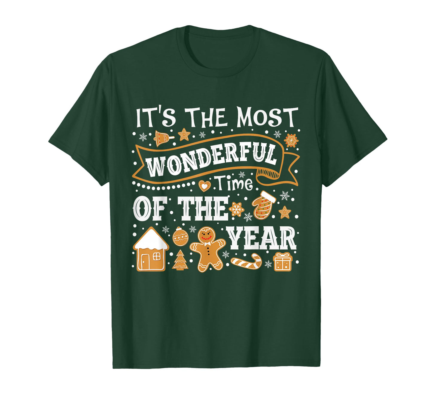 It's The Most Wonderful Time of Year Christmas Gingerbread T-Shirt