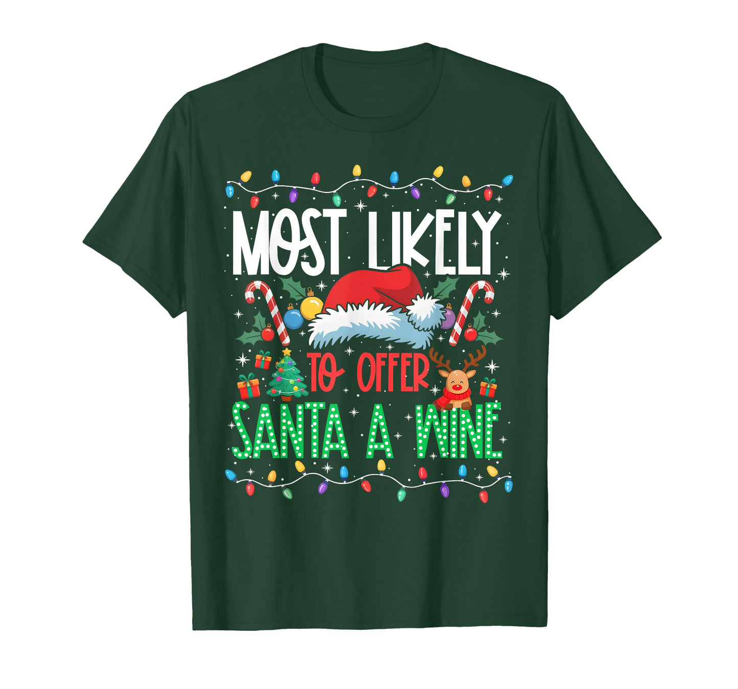 Most Likely to Offer Santa A Wine Funny Matching Xmas T-Shirt