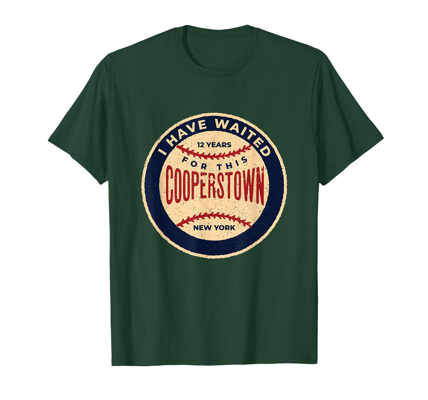 Vintage Baseball I Have Waited 12 Years For This Cooperstown T-Shirt