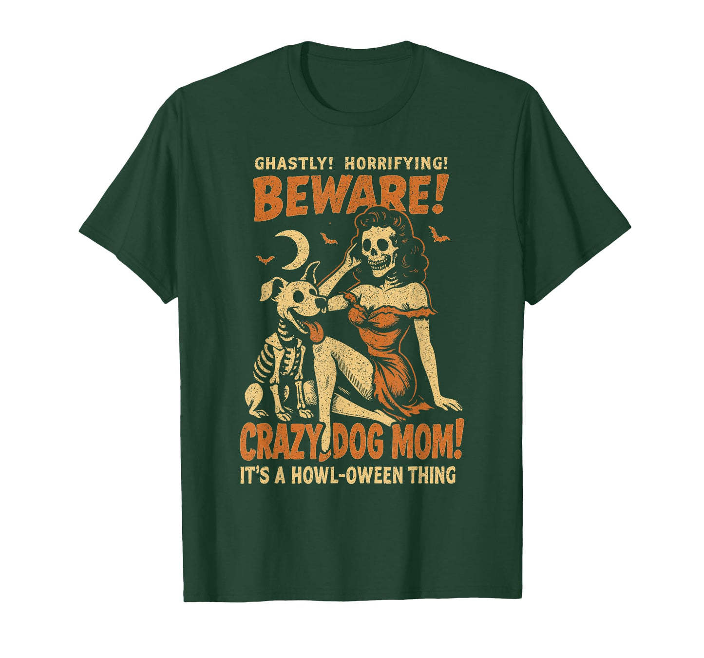 Retro Funny Skeleton Beware Crazy Dog Mom Spooky Halloween T-Shirt