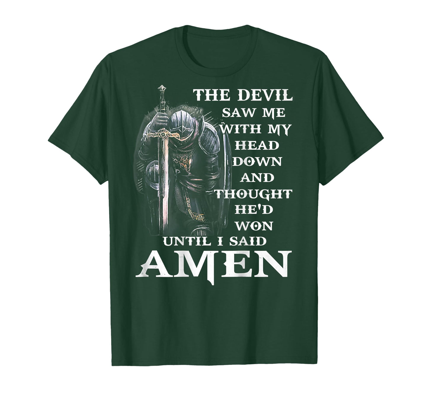 Jesus The Devil Saw Me With My Head Down (on back) T-Shirt