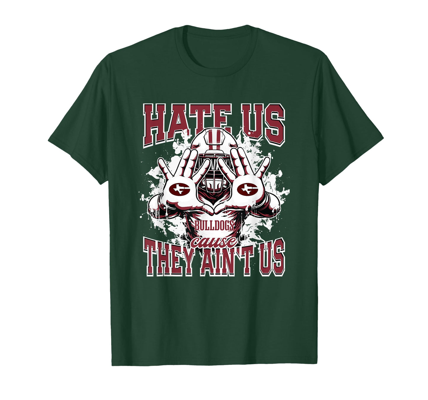 Garrison Bulldogs Logo Hate Us Cause They Ain't HS T-Shirt