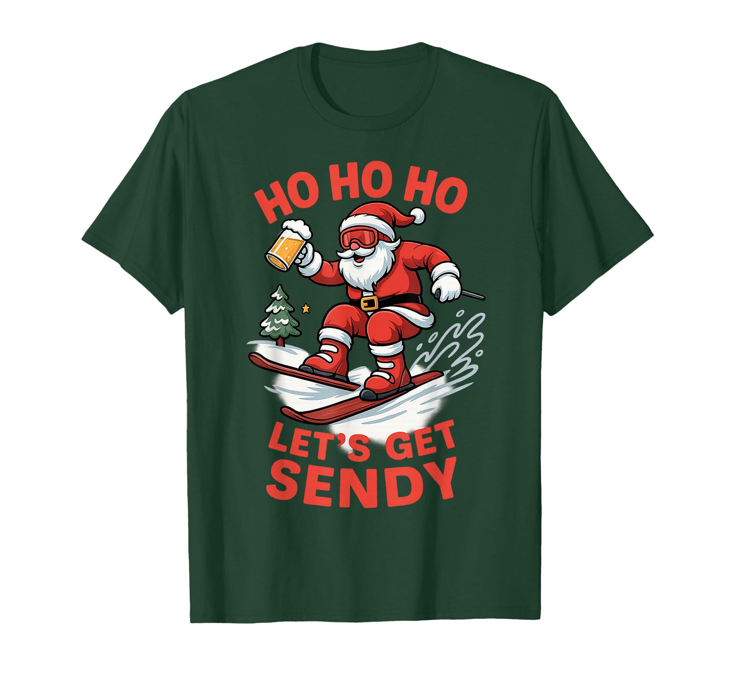 Ho Ho Ho Let’s Get Sendy Funny Santa Snowboarding Christmas T-Shirt