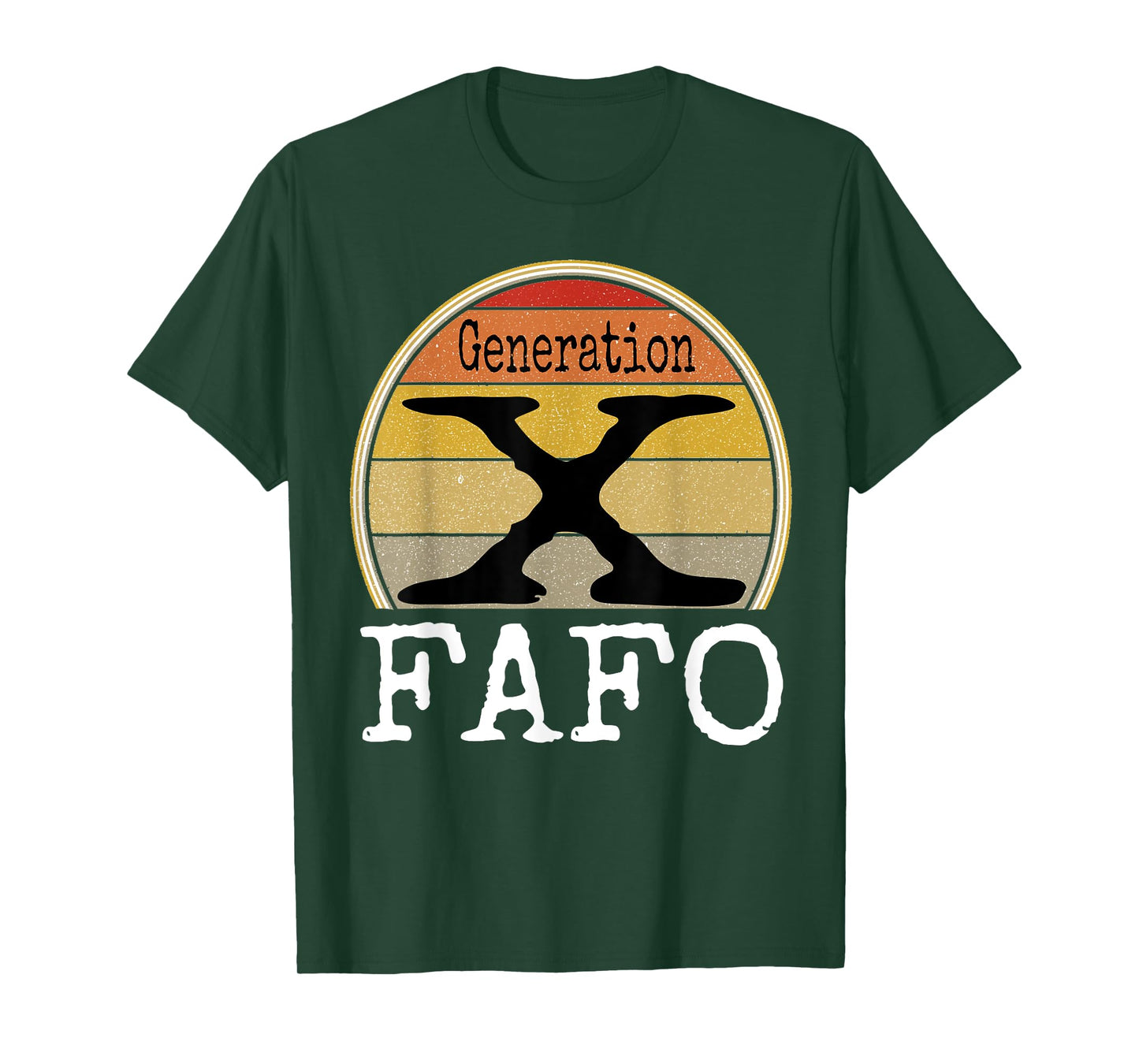 Generation X FAFO Gen X Humor Funny Saying Retro Sarcasm T-Shirt