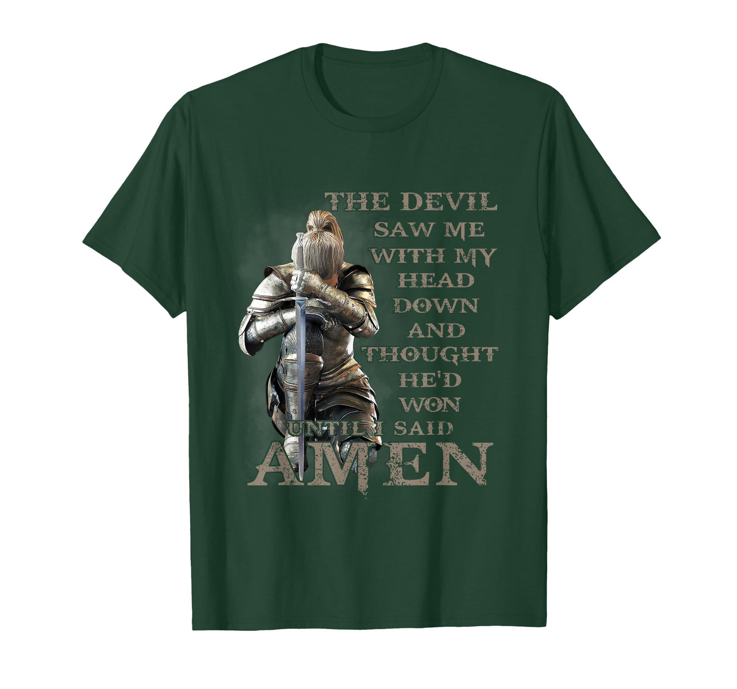 The Devil Saw Me With My Head Down Until I Said Amen Veteran T-Shirt