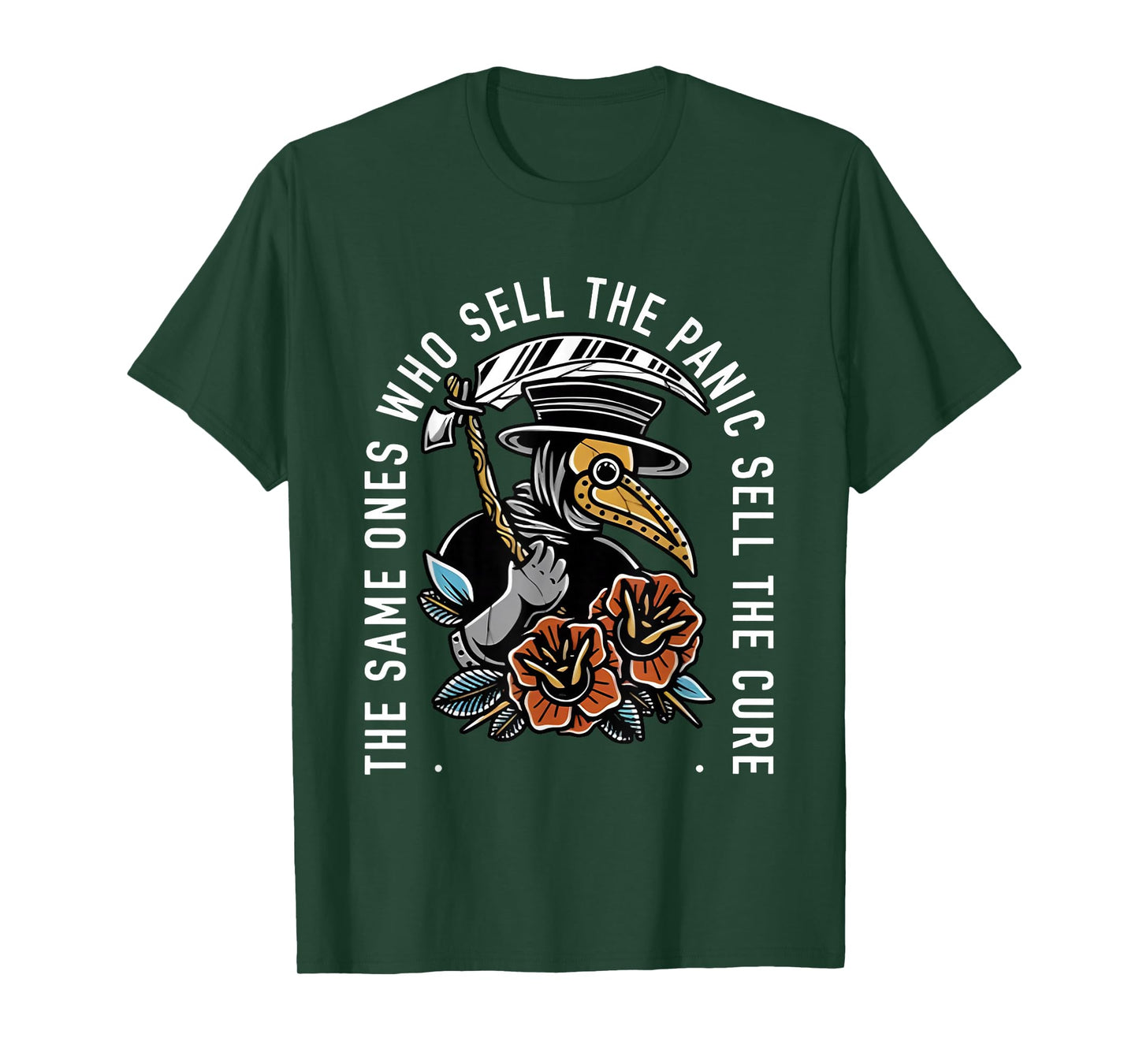 The Same Ones Who Sell The Panic Sell The Cure Plague Doctor T-Shirt