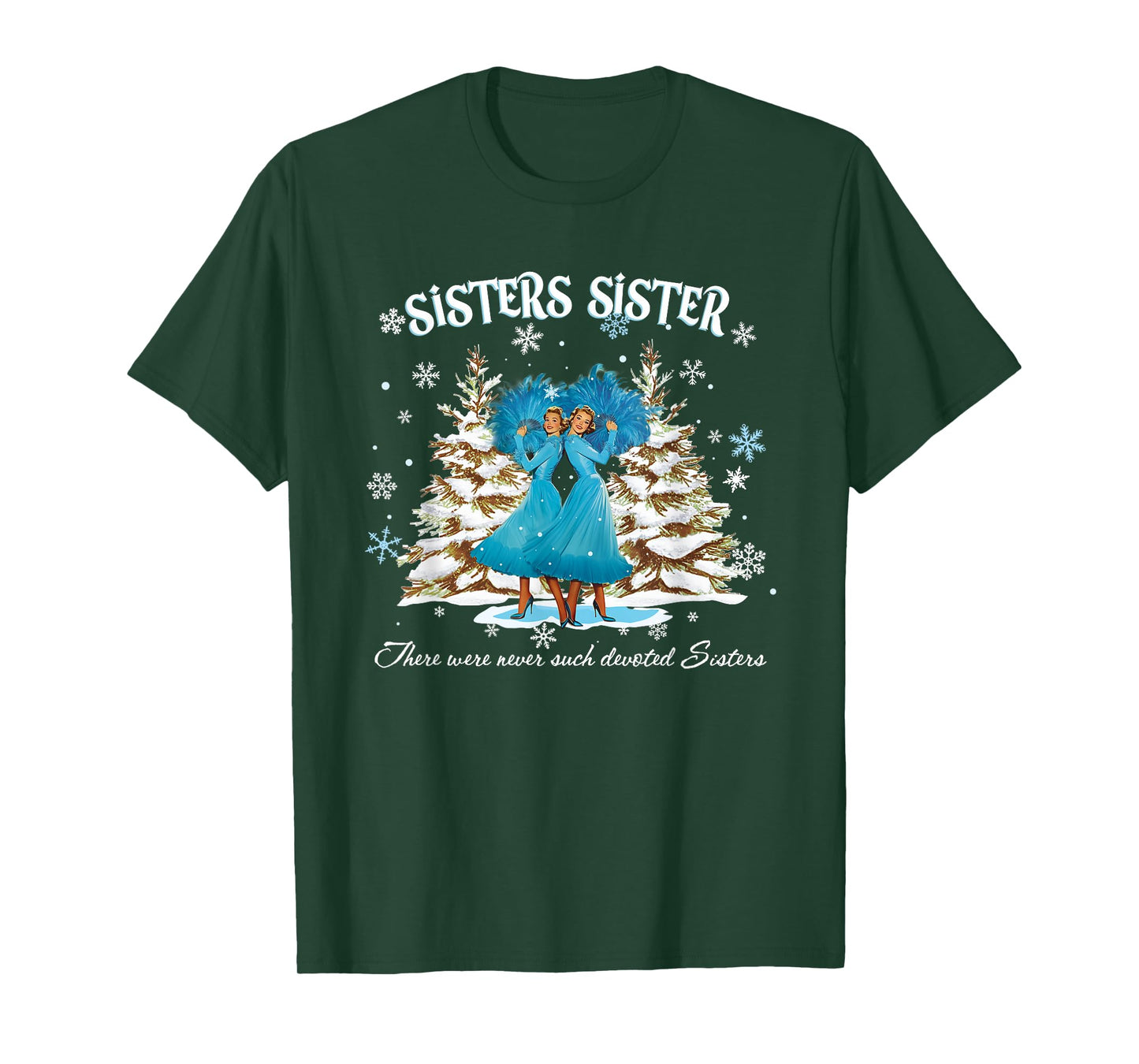 Christmas Sisters Movie 1954 White Snow Xmas Holiday Party T-Shirt