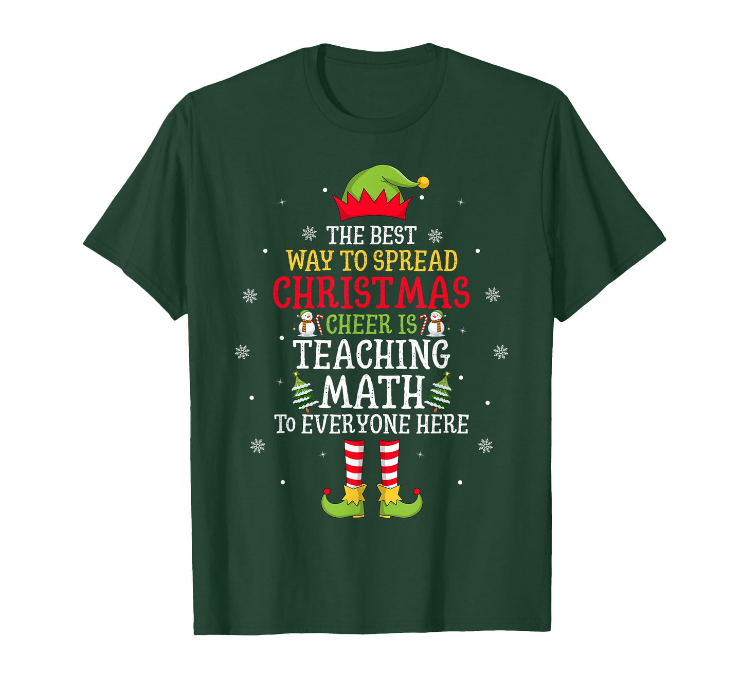 Math Teacher Elf Xmas Best Way to Spread Christmas Cheer T-Shirt