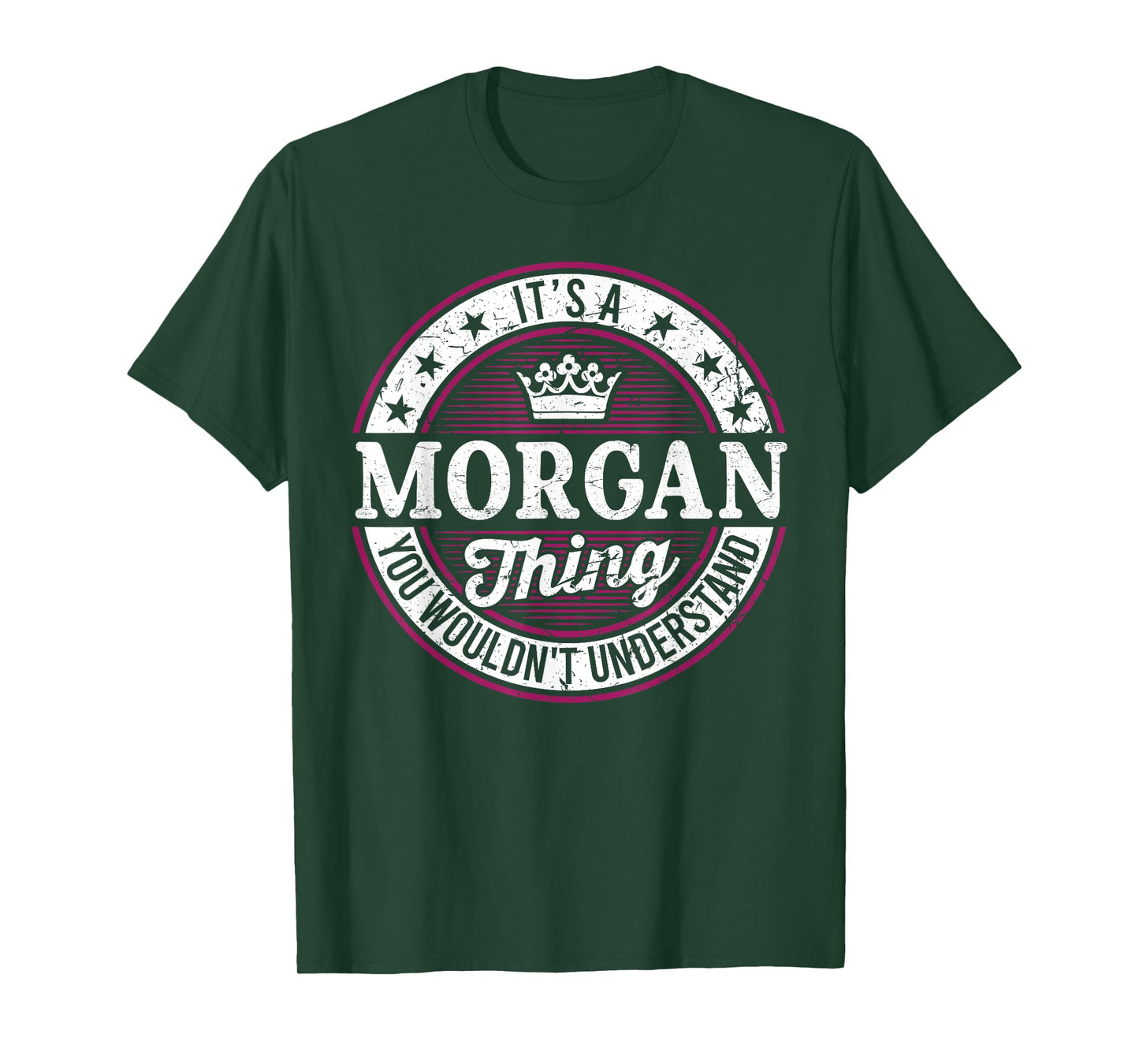 It's A Morgan Thing You Wouldn't Understand T-Shirt