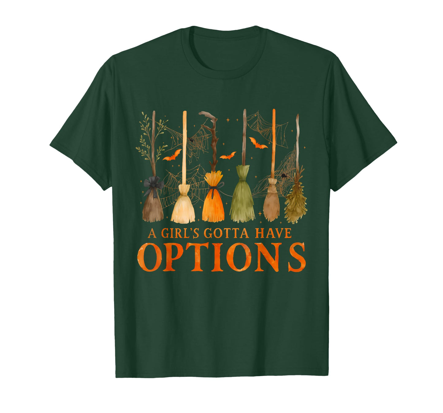 A Girl’s Gotta Have Options Funny Witch Broom Halloween T-Shirt