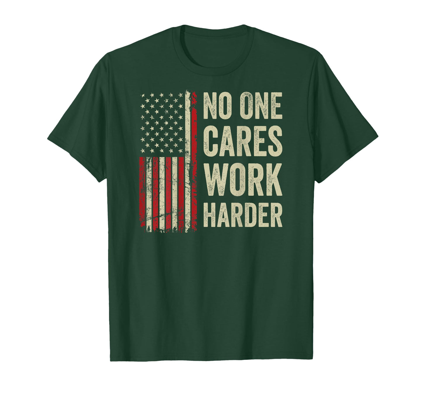 No One Cares Work Harder - Motivational Workout Gym (BACK) T-Shirt