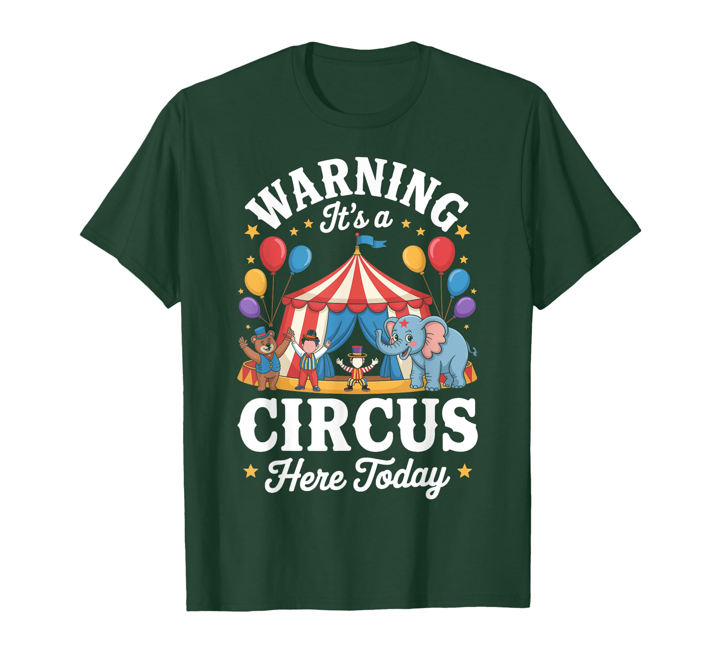 Warning It's a Circus Here Today - Funny Circus Party Gifts T-Shirt