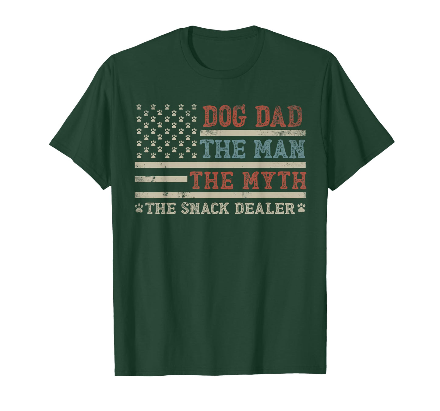 Dog Dad The Man The Myth The Snack Dealer Funny Father's Day T-Shirt