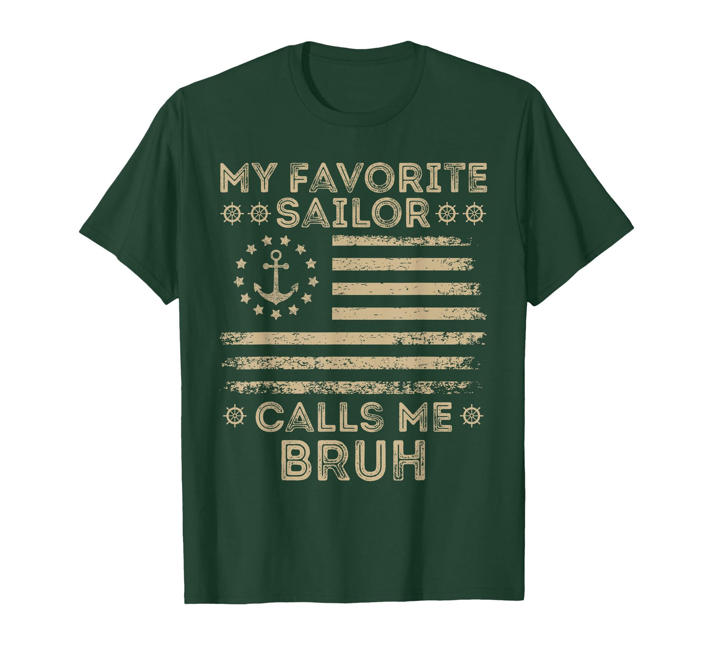 My Favorite Sailor Calls Me Bruh Sailor Bruh US Flag Bro T-Shirt