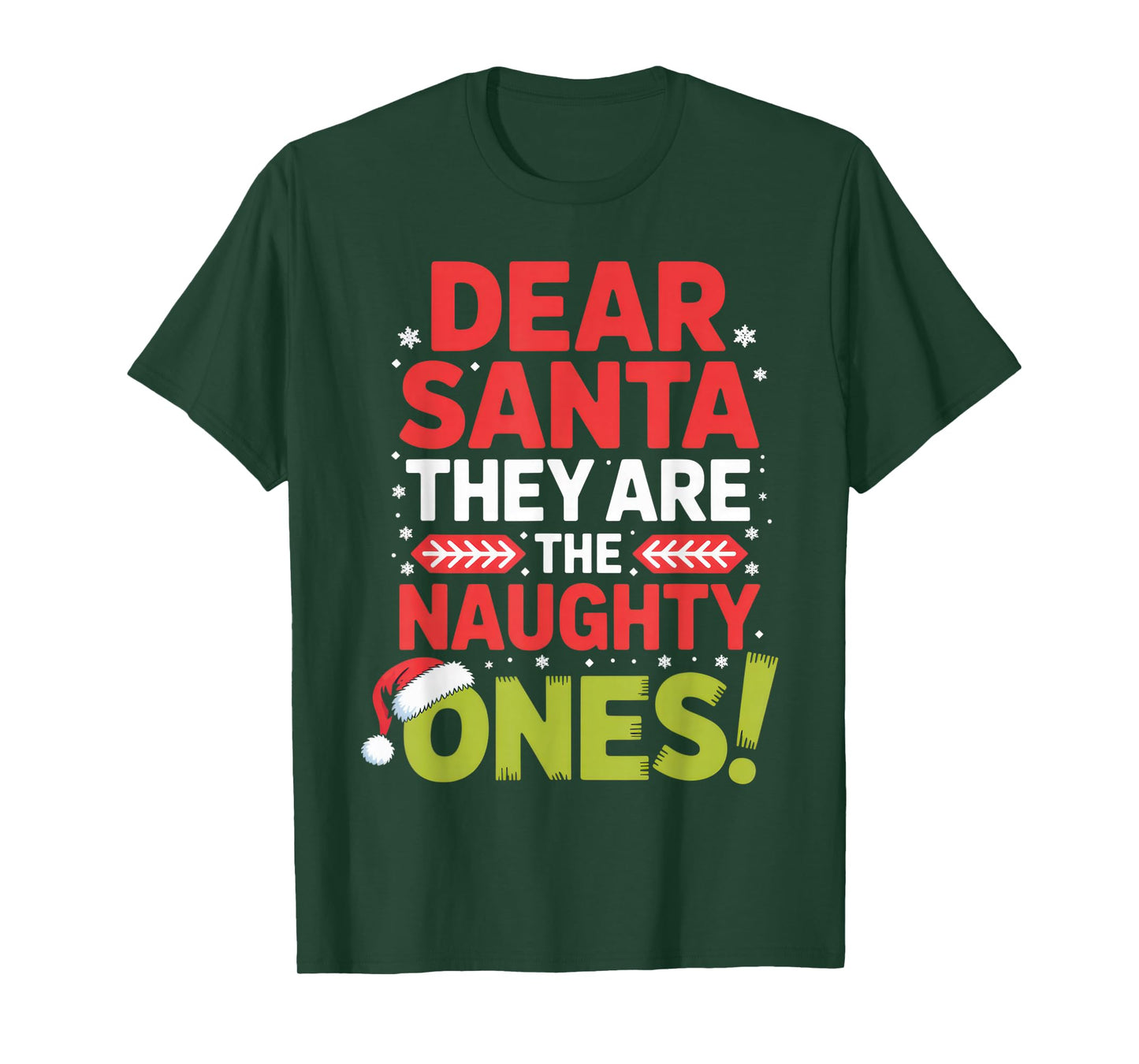 Dear Santa They are The Naughty Ones Family Christmas Humor T-Shirt