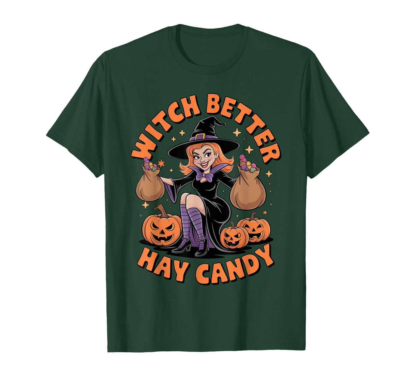 Witch Better Have My Candy Funny Halloween Costume T-Shirt