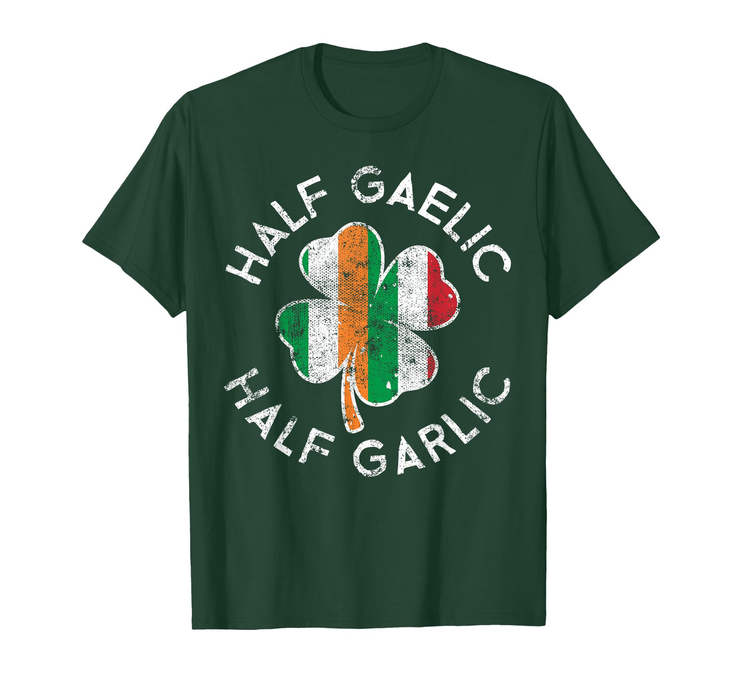 Half Gaelic Half Garlic Irish Italian St. Patrick's Day T-Shirt