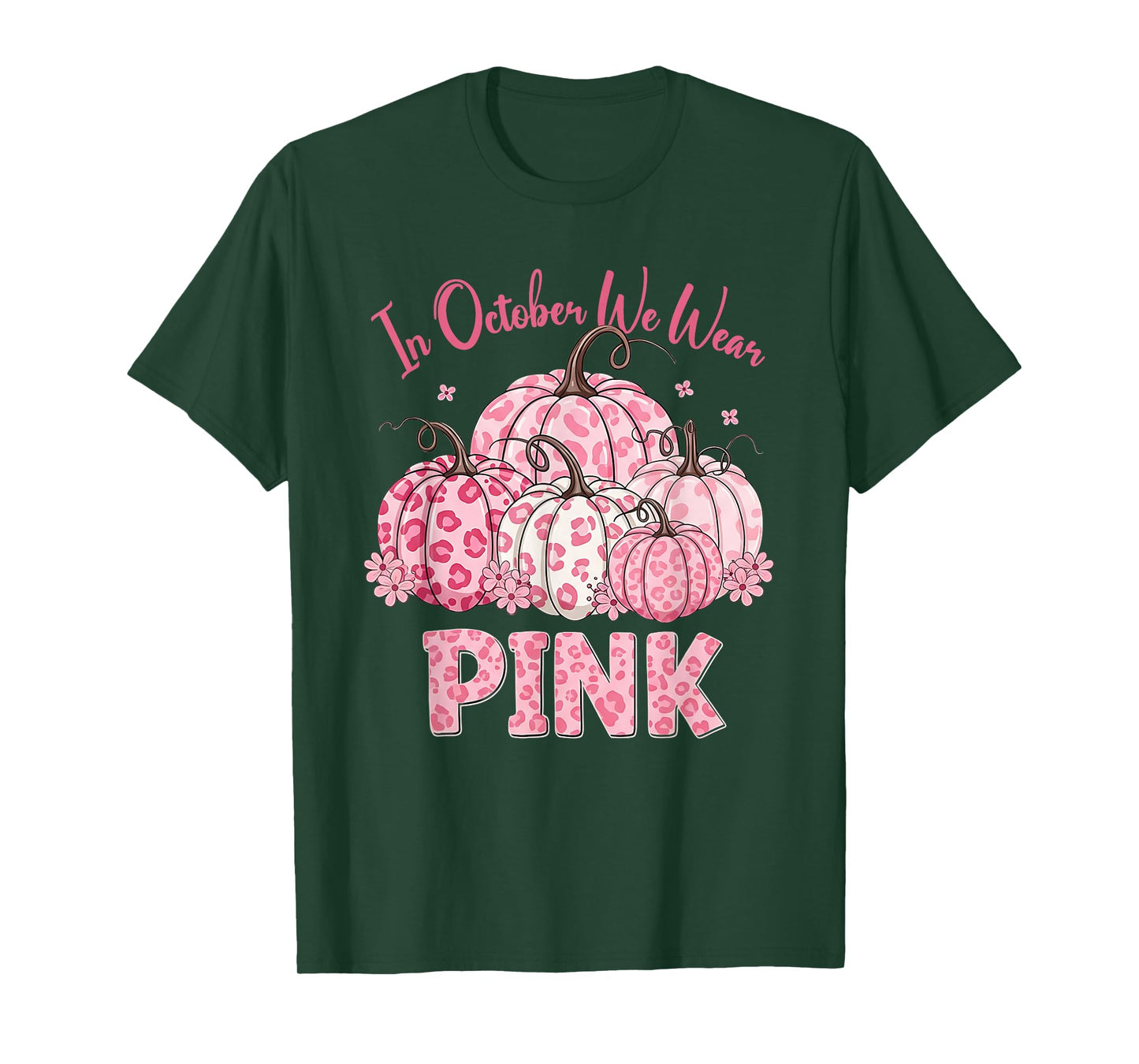 in October We Wear Pink Shirt Breast Cancer Awareness T-Shirt