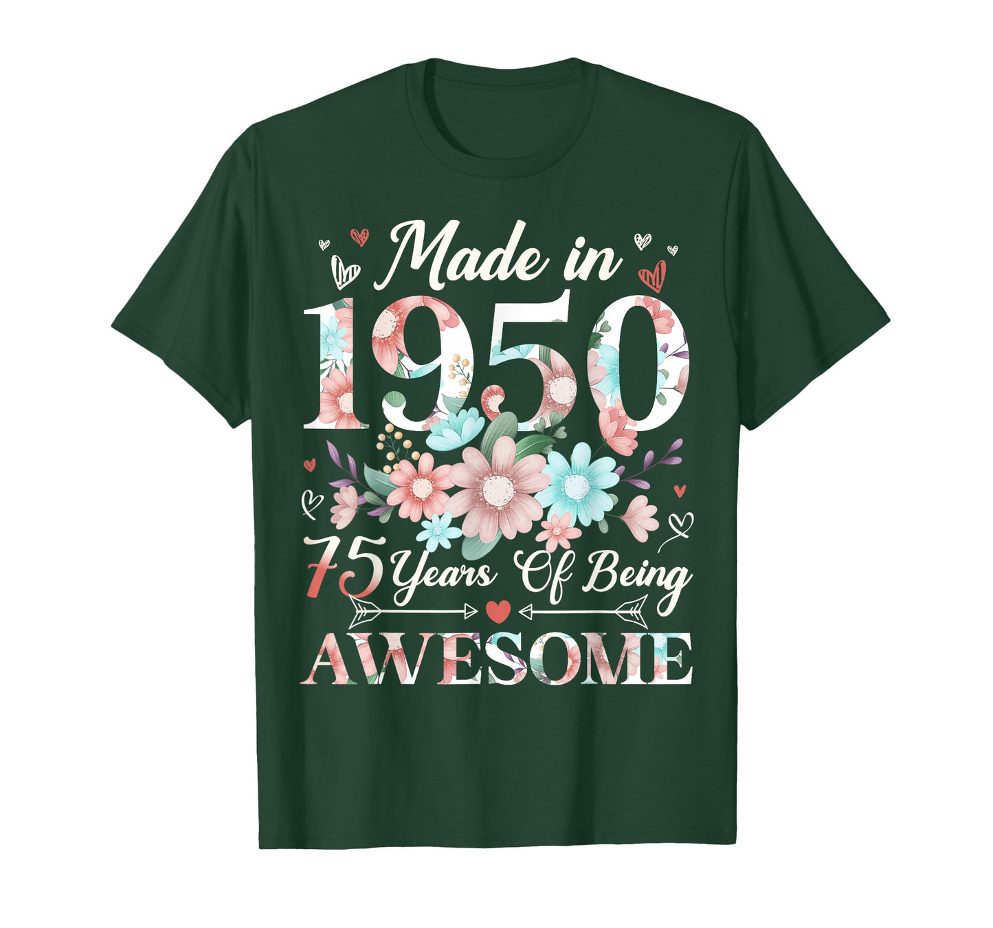 75 Year Old Made In 1950 Floral 75th Birthday Women T-Shirt