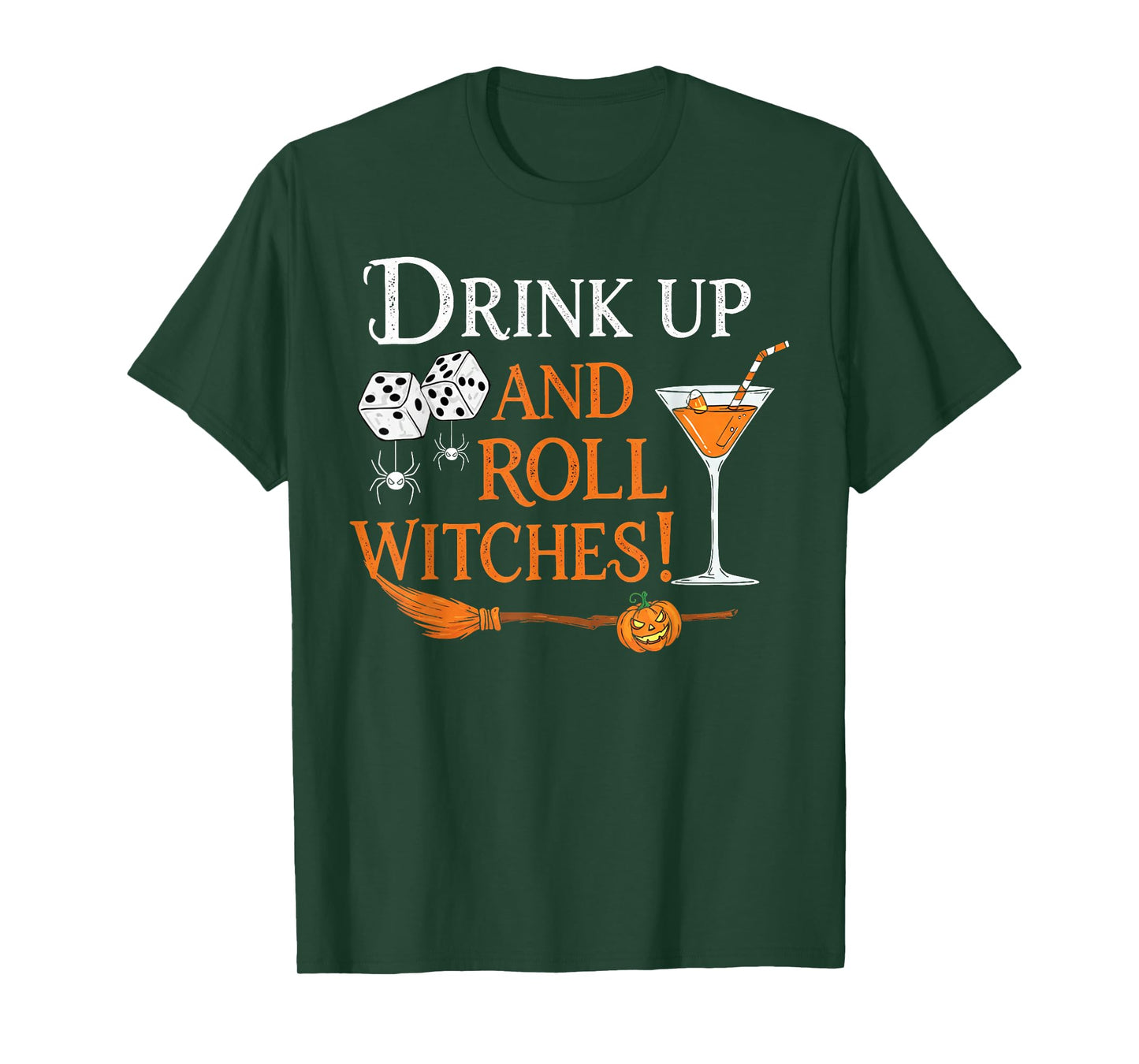 Halloween Bunco dice Women Drink Up and Roll Witches Funny T-Shirt